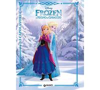 Frozen. Il regno di ghiaccio (I capolavori Disney)