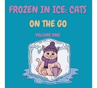 Frozen in Ice: Cats: On the Go (On the Go Mini Coloring Fun)