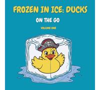 Frozen in Ice: Ducks: On the Go (On the Go Mini Coloring Fun)