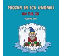 Frozen in Ice: Gnomes: On the Go (On the Go Mini Coloring Fun)