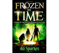 Frozen in Time by Ali Sparkes(2013-06-06)
