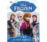 Frozen. La guía esencial (Disney. Frozen)