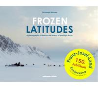 Frozen Latitudes: A Photographic Tribute to the Beauty of the High Arctic