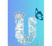 Frozen Letter U Notebook - Ice Queen Edition: Chic lined journal with 120 pages - crown, butterfly, and frozen elegance.