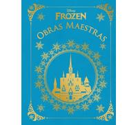 Frozen. Obras maestras (Disney. Frozen)