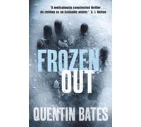 Frozen Out: A dark and chilling Icelandic noir thriller (Gunnhildur Mystery)