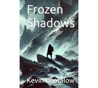 Frozen Shadows
