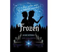Frozen. Un giro inesperado: Narrativa (Disney. Narrativa juvenil)