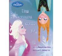 Frozen. Una hermana como yo: Libro ilustrado (Disney. Frozen)
