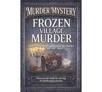 Frozen Village Murder: A Murder Mystery Word Search Puzzle - Read the Story , Find the Hidden Words, and Know Who is the Killer ! (Solve The Mysterious Murder)