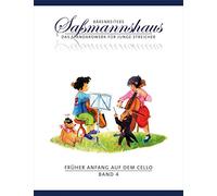 Früher Anfang auf dem Cello, Band 4 -Duospiel in allen Lagen-. Spielpartitur. Bärenreiters Saßmannshaus