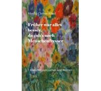 Früher War Alles Besser Da Gabs Noch Menschenfresser (ebook)
