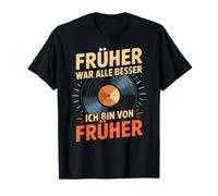 früher War Alles Besser | Retro Discos Design Camiseta