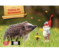 Frühling im Wichtelwald. Kamishibai Bildkartenset: Entdecken - Erzählen - Begreifen: Bilderbuchgeschichten. Eine Fotogeschichte in Erzählbildern über den Waldwichtel und die Tiere im Frühling