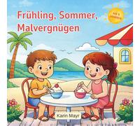 Frühling, Sommer, Malvergnügen: Malbuch ab 5 Jahren
