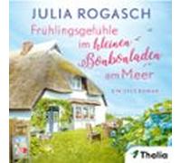 Frühlingsgefühle Im Kleinen Bonbonladen Am Meer (audiolibro)