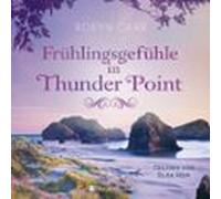 Frühlingsgefühle In Thunder Point (ungekürzt) (audiolibro)