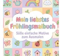 Frühlingsmalbuch für Kinder: Süße einfache Motive zum Ausmalen mit dicken Linien