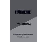 Frühwerke: Die Abfassungszeit der Thessalonicherbriefe & Die Schlacht an der Somme