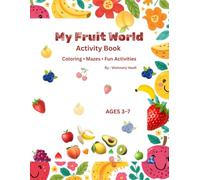 Fruit Alphabet Activity Book for Kids: A Fun Alphabet, Coloring, Tracing & Learning Workbook with Fruits for Ages 3-7
