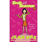 FRUIT AND NUTCASE: A Funny Diary Story for Kids and Reluctant Readers Aged 9 to 12 (Diary Series)