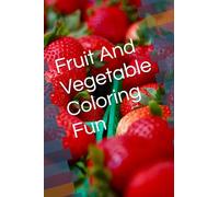 Fruit And Vegetable Coloring Fun