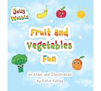 Fruit and Vegetables Fun: A Jelly Wobble Early Learning Book (Jelly Wobble Books)