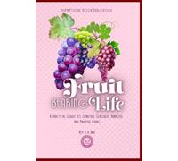 FRUIT BEARING LIFE: A BIBLICAL GUIDE TO SPIRITUAL GROWTH, PURPOSE & FRUITFUL LIVING
