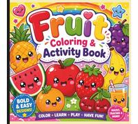 Fruit Coloring & Activity Book: Cute Coloring Pages, Mazes, Tracing & More