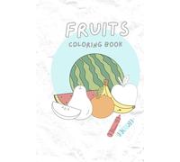 Fruit Coloring Book For Kids: Fun and Creative Learning!