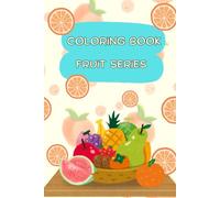 Fruit coloring book for kids: Fun and easy Coloring pages for kids