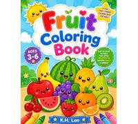 Fruit Coloring Book: Fun and Easy Fruit Coloring Pages for Kids Ages 3-6 | Cute Fruits to Color, Learn, and Enjoy for Preschoolers, Toddlers, and Kindergarten Children