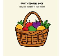 Fruit Coloring Book: Simple and Bold, Easy to Color Designs