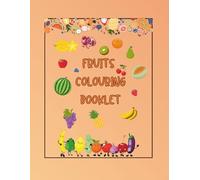 Fruit Colouing Booklet: A Juicy Adventure in Colour!