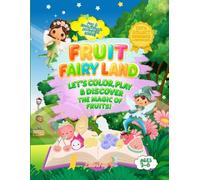 Fruit Fairy Land: Coloring & Activity Book for Kids Ages 3-6: Maze, Tracing, Counting & Matching, Single-Sided Pages, Cut & Collect Rewards + Certificate