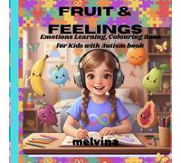 Fruit & Feelings: Emotions Learning, Coloring Book for Kids with Autism