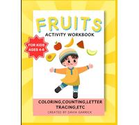 Fruit Fiesta: A Colorful Activity Book to Make Learning Delicious