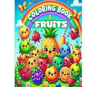 "Fruit Friends: A Coloring Delight"