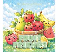 Fruit Friends Coloring Book for Kids: 10 Easy Fruit-Themed Coloring Pages for Travel, Quiet Time & Everyday Fun (Travel Buddies™ - Mix & Match Coloring Books for Kids)