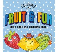 Fruit & Fun: Bold and Easy Coloring book (Createry Workshop coloring books)