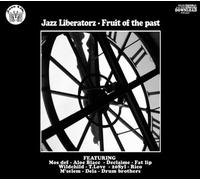 Fruit of the Past by Jazz Liberatorz (2009-04-14)