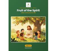 Fruit of the Spirit: A Bible Activity Book for Kids - Color Edition (Ages 4-8)