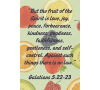 Fruit of the Spirit Lined Journal: 250 Pages | 6x9 Inspirational Notebook with Lemons, Strawberries, Oranges, Blackberries & Raspberries