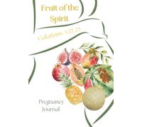 Fruit of the Spirit: Pregnancy Journal