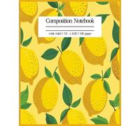 Fruit Themed Wide Ruled Composition Notebook: Cute Cover Design, 7.5" x 9.25" with 120 Lined Pages for Writing, Journaling, or School Use perfect for gifts or personal use