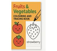 Fruit & Vegetable Trace The World Colour Book