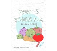 Fruit & Veggie Fun: A Coloring Adventure For Kids