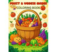 FRUIT & VEGGIE MAZES: Coloring and activity book with fun mazes for kids ages 3-5