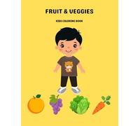 Fruit & Veggies: Coloring Book for Kids
