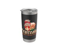 Fruitcake tampoco le gustas el Día de Acción de Gracias Fruitcake Vaso térmico de acero inoxidable de doble pared